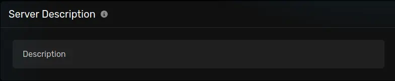 The "Server Description" modal with a default value of [Description], located on the Startup parameters page of the server page.