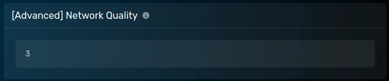 The "[Advanced] Network Quality" panel with a default of 3, located on the Startup Parameters tab.