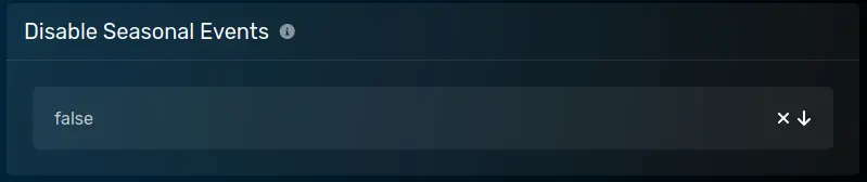 The "Disable Seasonal Events" panel with a default value of false, located on the Startup Parameters tab.