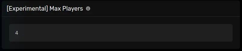 The "[Experimental] Max Players" panel with a default of 4, located on the Startup Parameters tab.