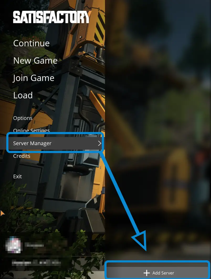 The Satisfactory title screen with the 7th option "Server Manager" selected and an arrow pointing to the revealed "Add Server" button.