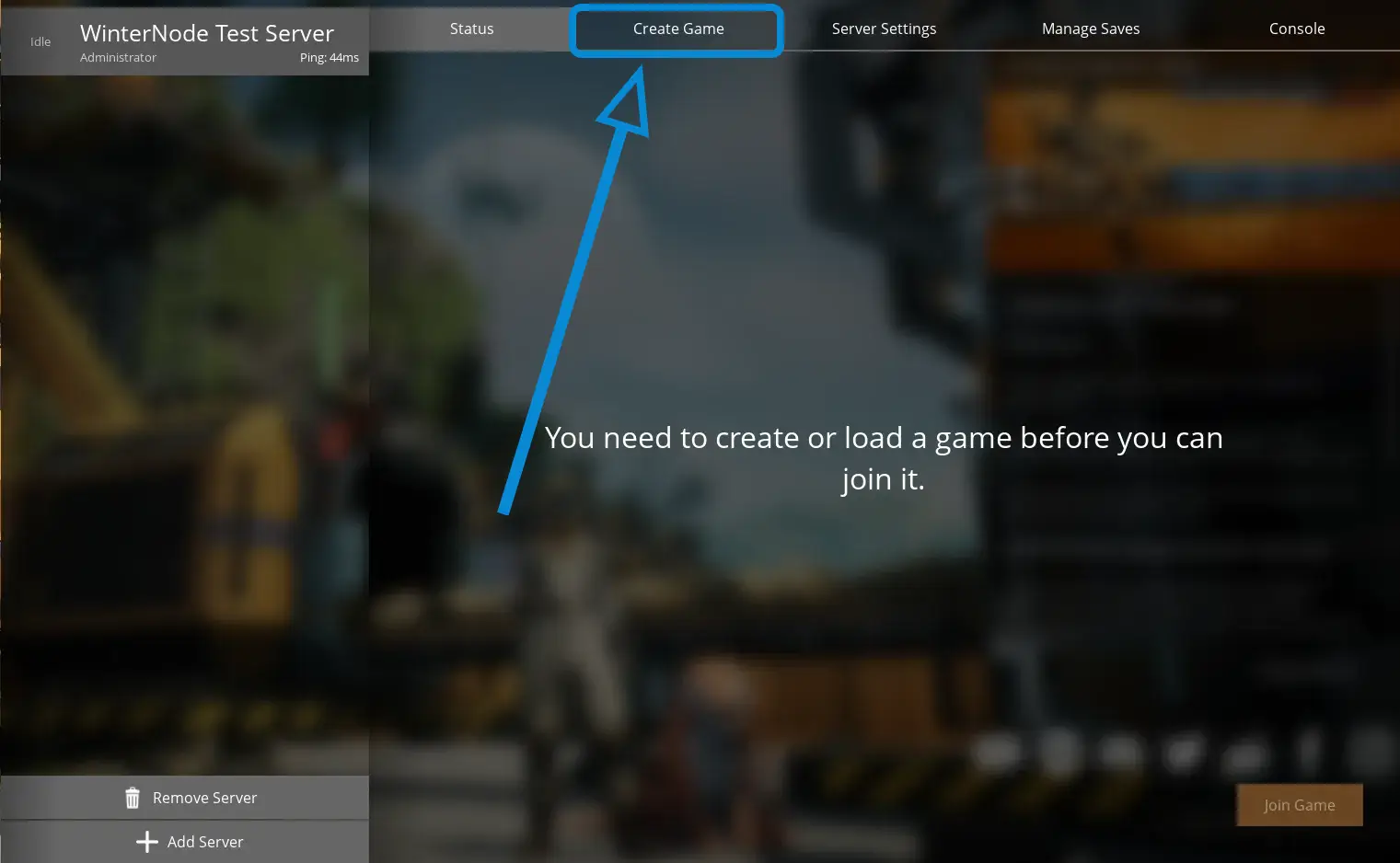The Satisfactory Server manager on the "Status" tab showing the text "You need to create or load a game before you can join it." and an arrow pointing to the second tab from the left "Create Game".