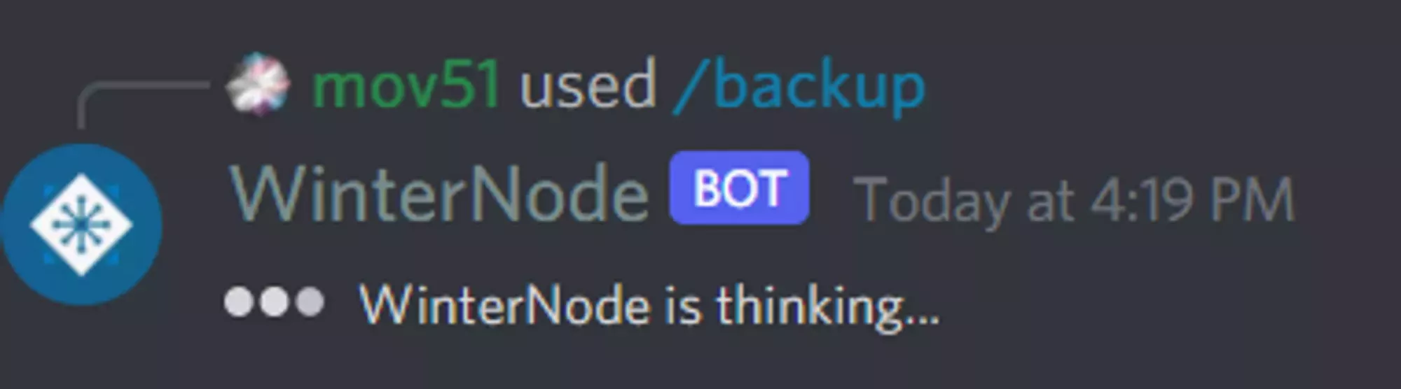 The WinterNode Discord Bot responding to the use of the /backup command with "WinterNode is thinking..."